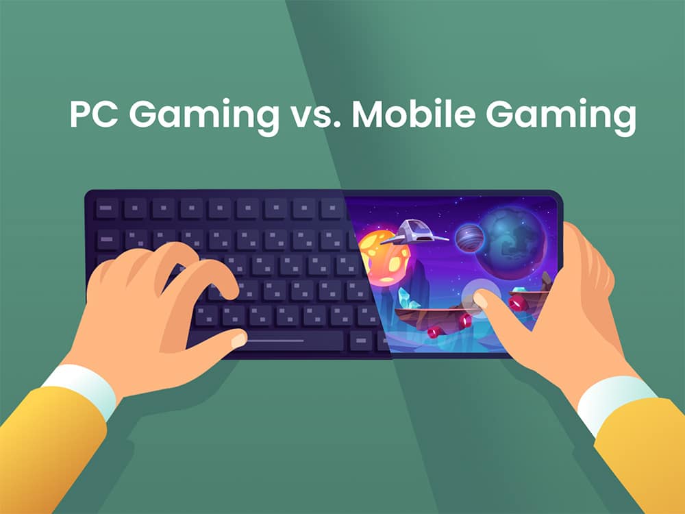PC gaming vs. Mobile Gaming
